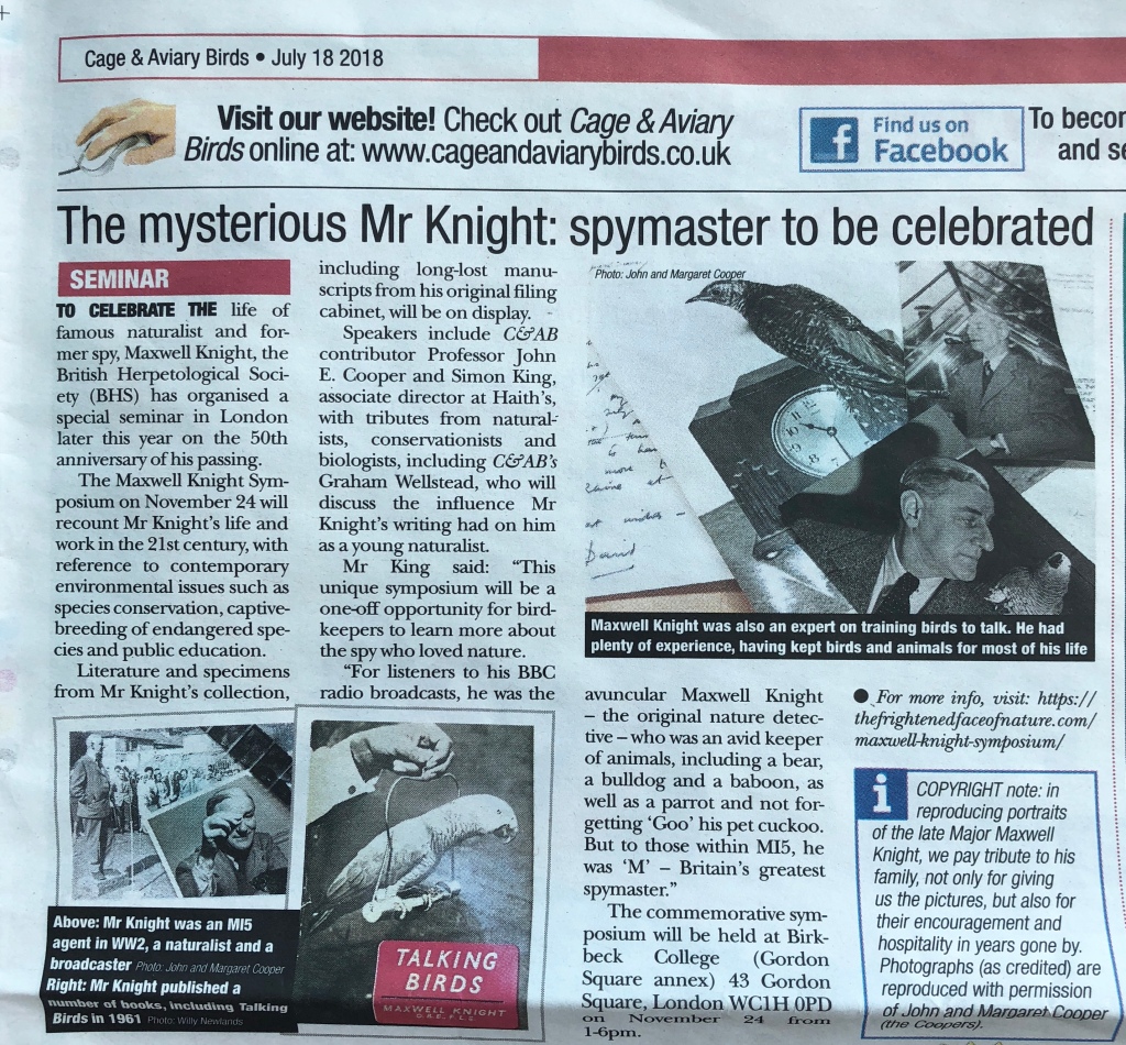 “The mysterious Mr Knight: spymaster to be celebrated.” – Cage & Aviary Birds magazine July 18.